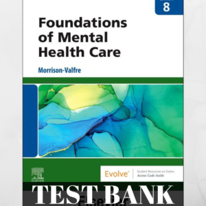 Foundations of Mental Health Care 8th Edition Morrison-Valfre Test Bank – Comprehensive study resource for nursing students.