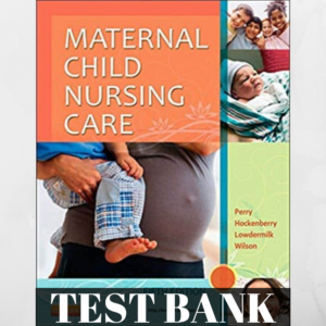 Test Bank for Maternal Child Nursing Care (5th Edition) – Comprehensive study tool for nursing students.