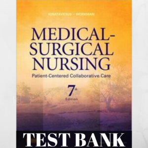 Test Bank for Medical-Surgical Nursing: Patient-Centered Collaborative Care, 7th Edition – Study resource tailored for nursing students.