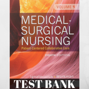 Test Bank for Medical-Surgical Nursing: Patient-Centered Collaborative Care 8th Edition – Study tool for nursing success.