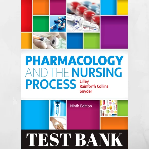 Test Bank for Pharmacology and the Nursing Process (9th Edition) – Comprehensive study resource for nursing students.