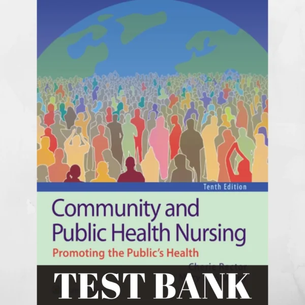 Test Bank for Community and Public Health Nursing 10th Edition – Essential study resource for nursing students.