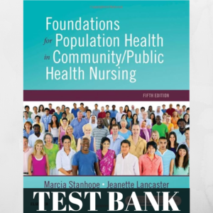 TEST-BANK-FOR-FOUNDATION-OFPOPULATION-HEALTH-FORCOMMUNITYPUBLIC-HEALTH-NURSING-5THEDITION