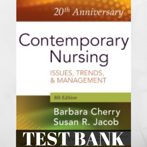 Test-Bank-Contemporary-Nursing-8thEdition-Cherry