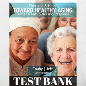 Touhy Ebersole & Hess' Toward Healthy Aging, 9th Edition